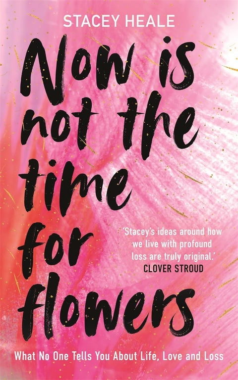 Now Is Not The Time For Flowers