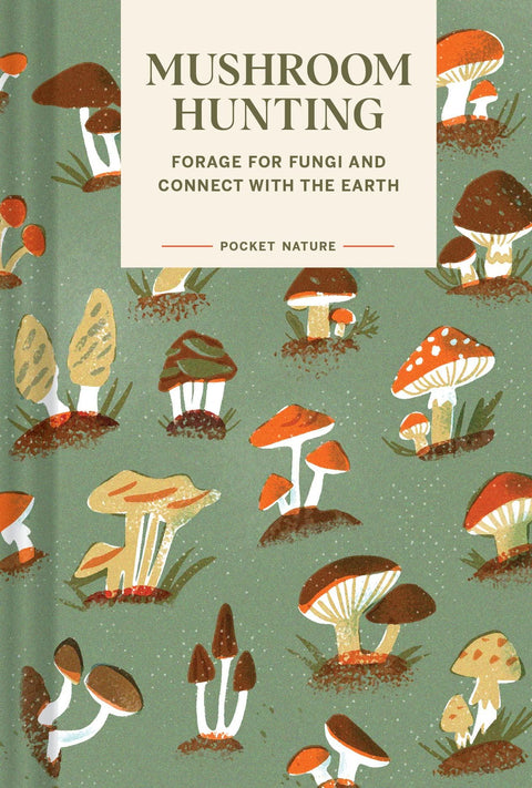 Mushrooms Hunting, A Pocket Guide