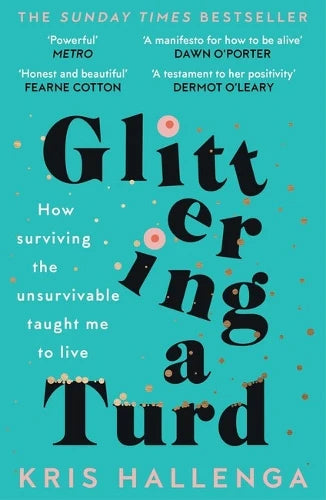 Glittering a Turd | Kris Hallenga