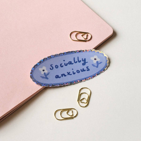 Holographic Sticker | Socially Anxious