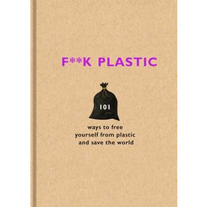 F**k Plastic