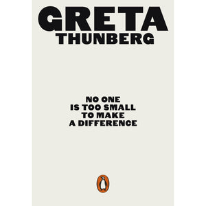 No one is too small to make a difference | Greta Thunberg